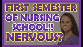 Feeling Nervous about the First Semester of Nursing School? | Nursing Student Tips