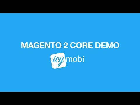 IcyMobi Mobile Magento 2 - Core Demo