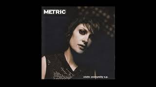 Metric - Grow Up And Blow Away