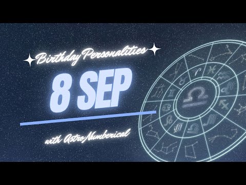 8 September Zodiac Horoscope: Birthday Personality & Traits Revealed