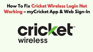 How To Fix Cricket Wireless Login Not Working – myCricket App & Web Sign-In