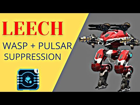 War Robots - WASP + PULSAR Lvl-10 Leech Overdrive Corrosion Gameplay