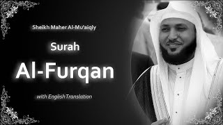 Download lagu Al Furqan | سورة الفرقان | Sheikh Maher al Muaqly | English Translation | الشيخ ماهر المعيقلي mp3