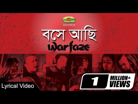 Boshe Achi | বসে আছি  | Warfaze | Bangla Band Song | Bangla Lyrical Video