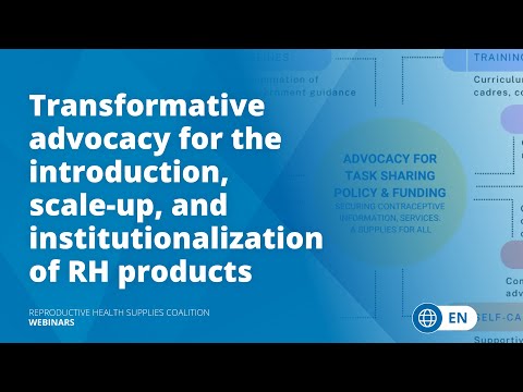 Transformative advocacy for the introduction, scale-up, and institutionalization of RH products