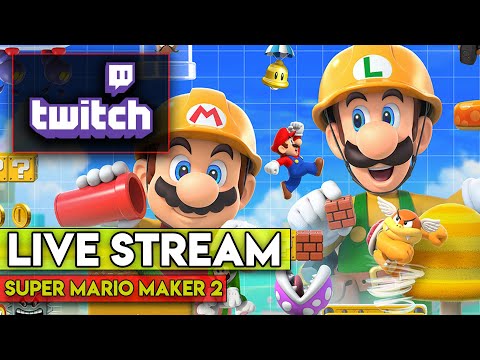 SUPER MARIO MAKER 2 - TWITCH UPLOAD
