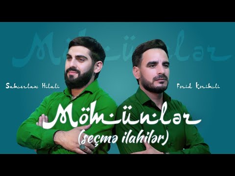 Samerlan Hilali & Ferid Kerimli "Muminler"| 2024 (Seçme İlahiler)