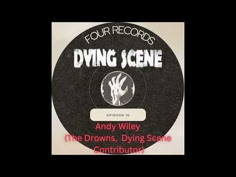 Four Records - Episode 12: Andy Wiley (The Drowns & DS Contributor)