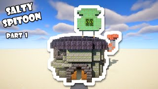 How To Build the Salty Spitoon from SpongeBob! | Part 1