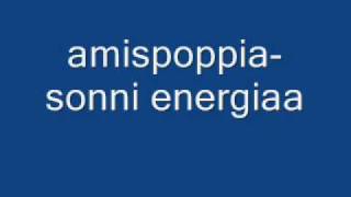Amispoppia - Sonni Energiaa!