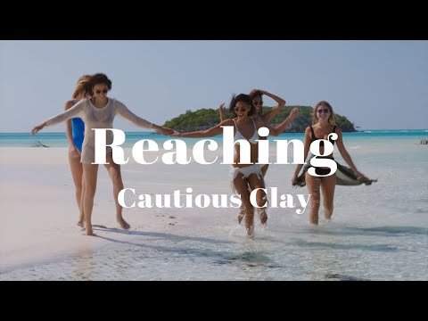여름 느낌 가득한 시원한 노래. Cautious Clay - Reaching (가사/해석)