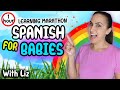 Interactive Spanish Lessons for Babies & Toddlers: Phonetics, Pronunciation, & Immersive Adventures