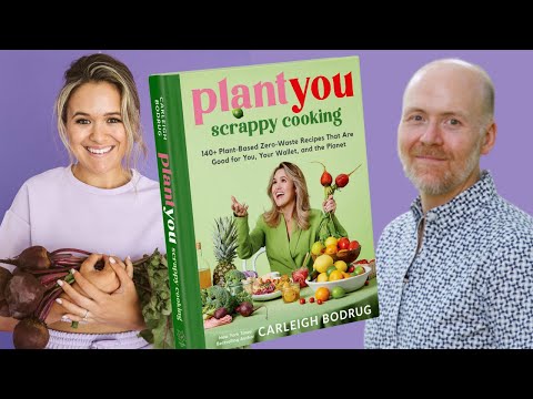 Inside 'Plant You: Scrappy Cooking' Live Interview Cookbook Author Carleigh Bodrug | WFPB Vegan