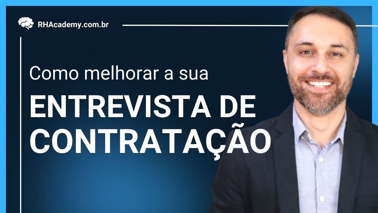 Entrevista por Competências - Como melhorar a entrevista de contratação | RH Academy