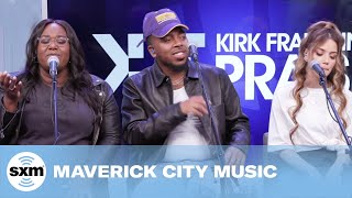 Maverick City Music — O Come, All Ye Faithful [LIVE @ SiriusXM] | Kirk Franklin&#39;s Praise