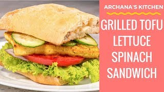 Grilled Tofu Sandwich | A Summer Recipe by Archana's Kitchen