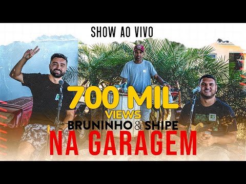 BRUNINHO & SHIPE NA GARAGEM