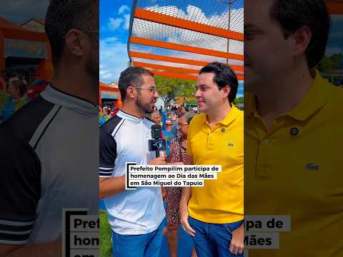 Prefeito Pompilim promove festa das mães em São Miguel do Tapuio