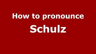 How to pronounce Schulz