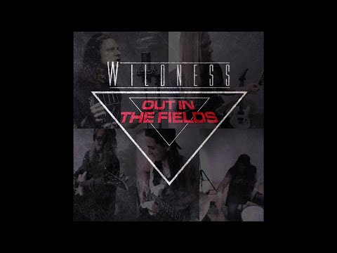 Wildness - Out In The Fields (Gary Moore Tribute)