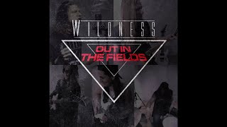 Wildness - Out In The Fields (Gary Moore Tribute)