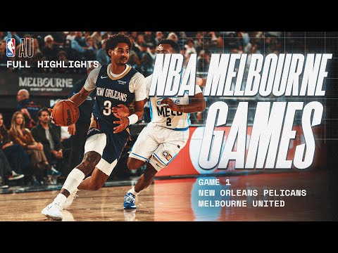 NBA Melbourne Games | Game 1 Melbourne United V New Orleans Pelicans FULL HIGHLIGHTS