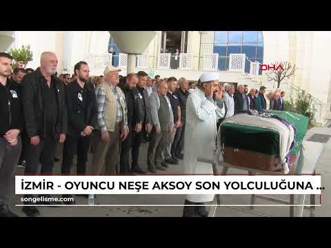 İzmir - Oyuncu Neşe Aksoy, son yolculuğuna uğurlandı