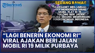 Viral Ajakan Beri Jalan untuk Mobil RI 19 Milik Purbaya: Beliau Lagi Benerin Ekonomi Indonesia