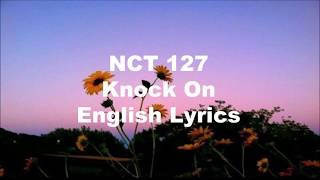 NCT 127-Knock On (English Lyrics)