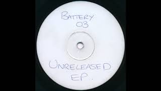 Battery 03 - Unreleased EP A1