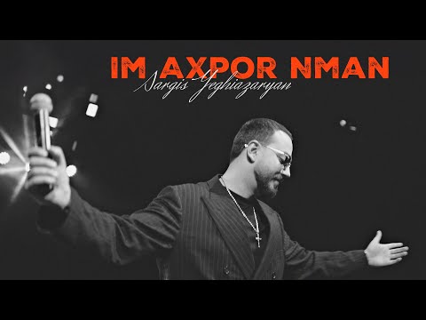 Sargis Yeghiazaryan - Im Axpor Nman