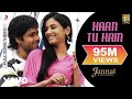 Haan Tu Hain Full Video - Jannat|Emraan Hashmi, Sonal Chauhan|KK|Pritam|Sayeed Quadri