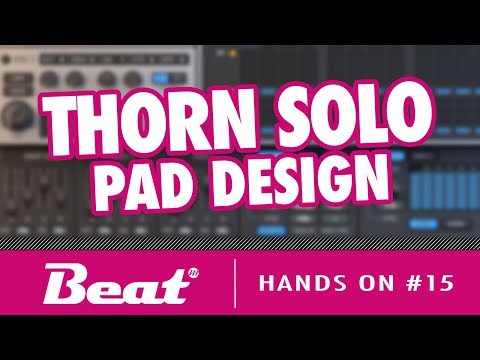 Tutorial: So gelingen Pad Sounds mit Dmitry Sches Thorn Solo | Hands On #15
