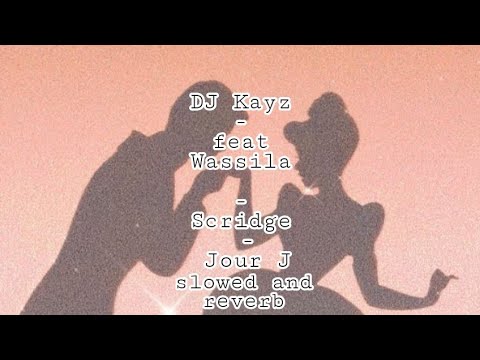 DJ Kayz feat. Wassila & Scridge - Jour J slowed and reverb (بطيء)🎧🔥