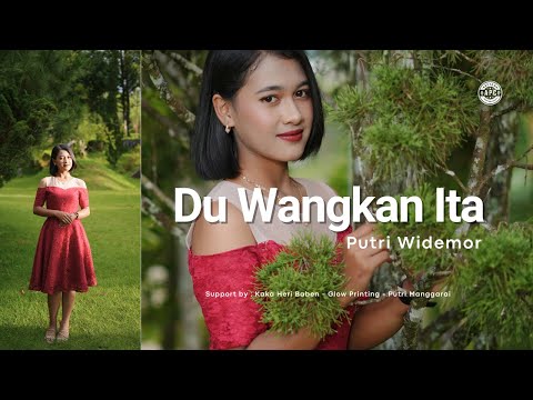 Putri Widemor - Du Wangkan Ita (Official Music Video)