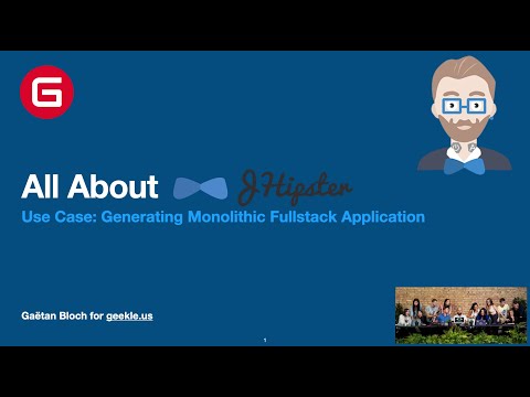 JHipster presentation for Geekle.us Worldwide Architecture Summit Vol.2