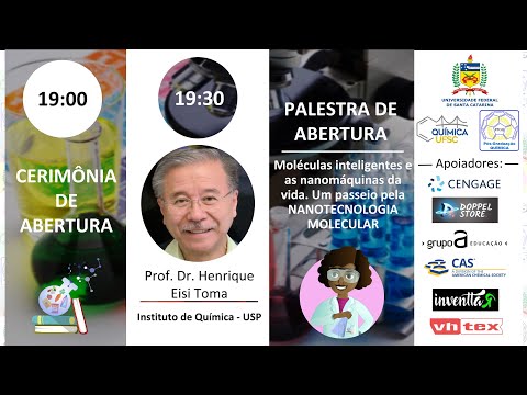 Cerimônia de Abertura + Palestra de Abertura (Prof. Dr. Henrique E. Toma)