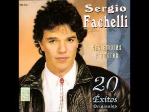 Sergio Fachelli - Hay amores... y amores