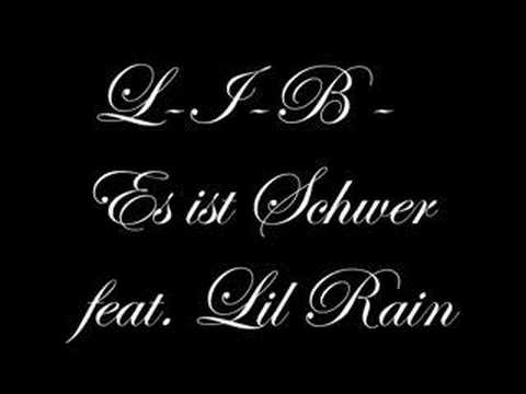 3. L-I-B - Es ist Schwer (feat. Lil Rain)