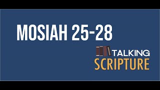 Ep 53 | Mosiah 25-28, Come Follow Me (May 18-24)