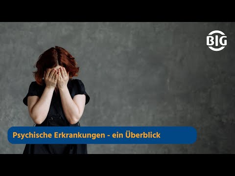 psychische Erkrankungen - Ein Überblick