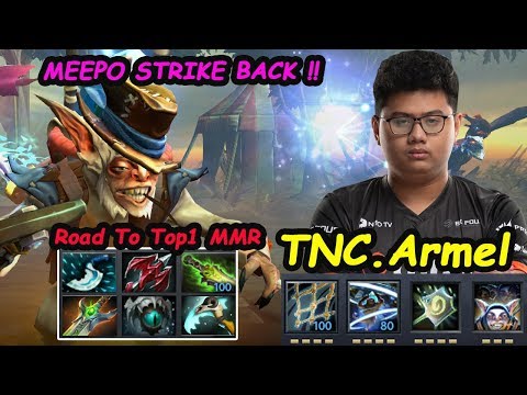 TNC Armel [Meepo] 10K MMR Sir Chief Strike Back Road To Top1 MMR Dota 2 pro Gameplay