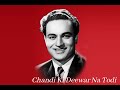 Chandi Ki Deewar Na Todi HD Audio Song With Lyrics Mukesh Vishwas 1969 Kalyanji Anandji