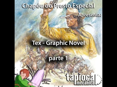 Chapéu do Presto Especial - Tex Graphic Novel - parte 1
