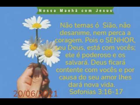Devocional 20/06/2021 Sofonias 3:16-17