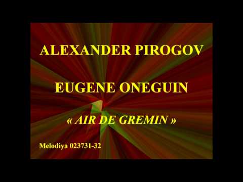 Alexander Pirogov   Eugene Oneguin   Air de Gremin   Melodiya 023731 32
