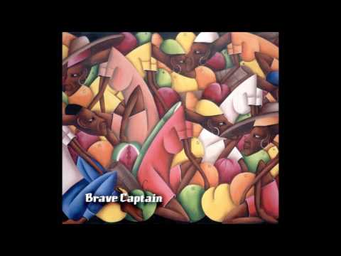 Brave Captain - Tell Her You Want Her