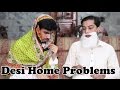 Desi Home Problems By Peshori Vines Official