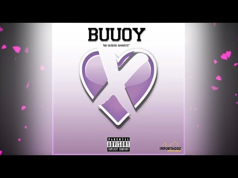 Buuoy - No Quiero Amarte [Audio Oficial]