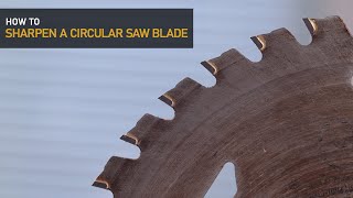 How to sharpen a circular saw blade